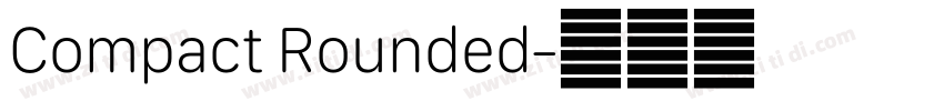 Compact Rounded字体转换 Compact Rounded字体转换